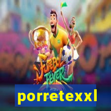 porretexxl