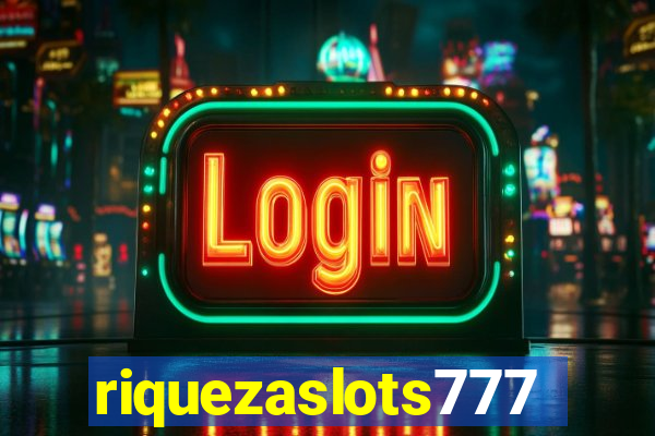 riquezaslots777