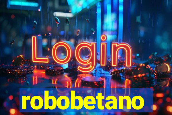 robobetano