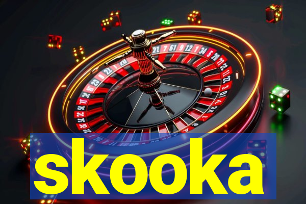 skooka