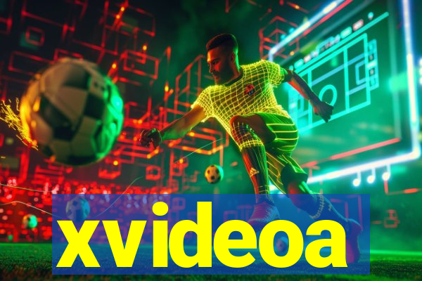 xvideoa