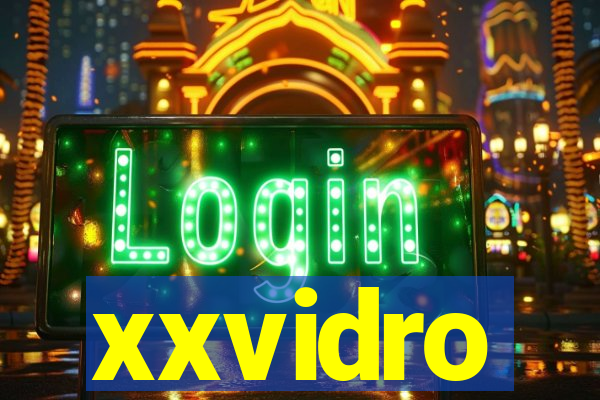 xxvidro