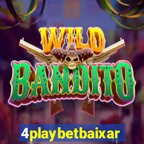 4playbetbaixar