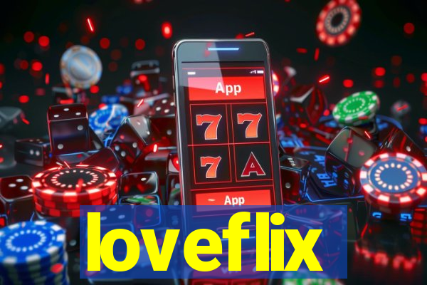 loveflix