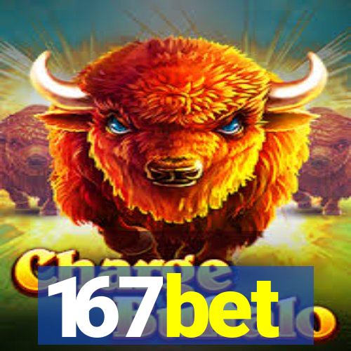 167bet