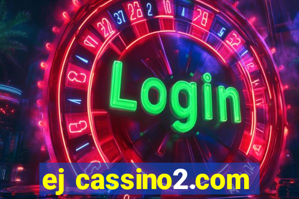 ej cassino2.com