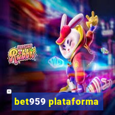 bet959 plataforma