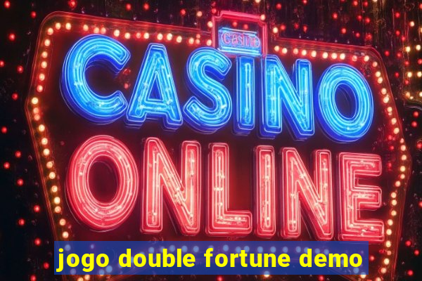 jogo double fortune demo