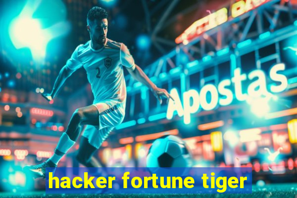 hacker fortune tiger