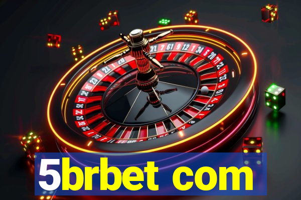 5brbet com