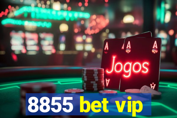 8855 bet vip