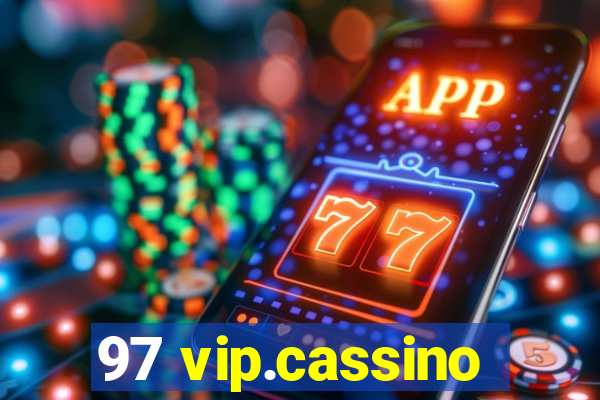 97 vip.cassino