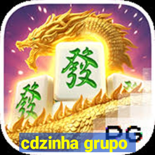 cdzinha grupo