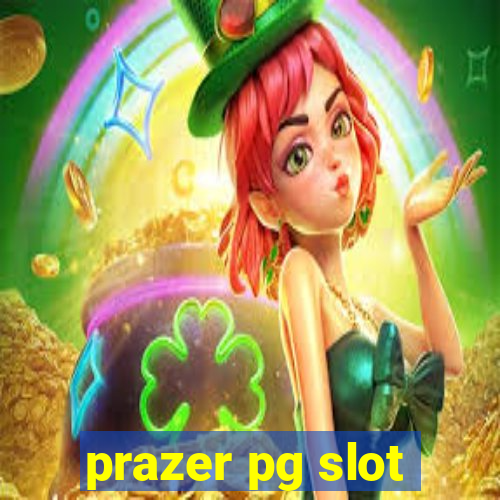 prazer pg slot