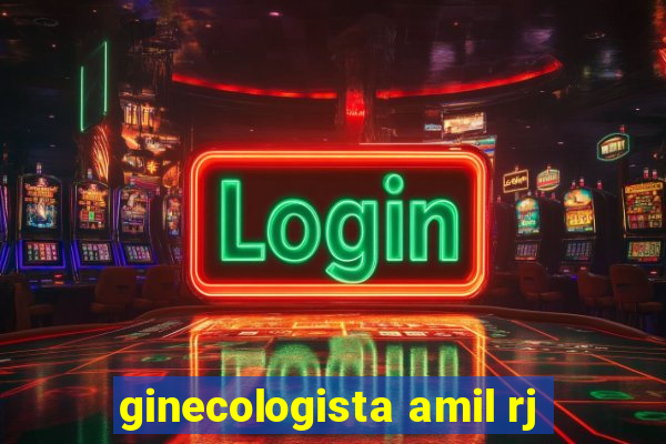 ginecologista amil rj