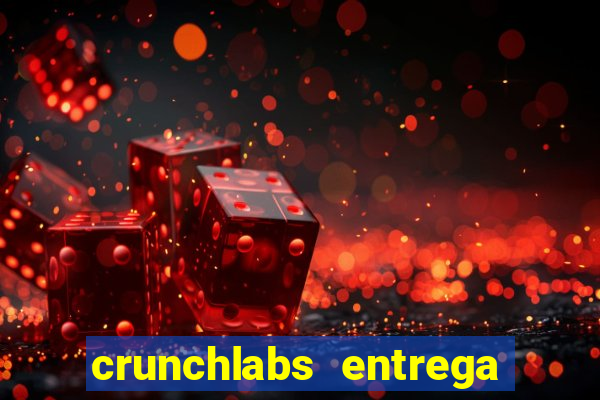 crunchlabs entrega no brasil