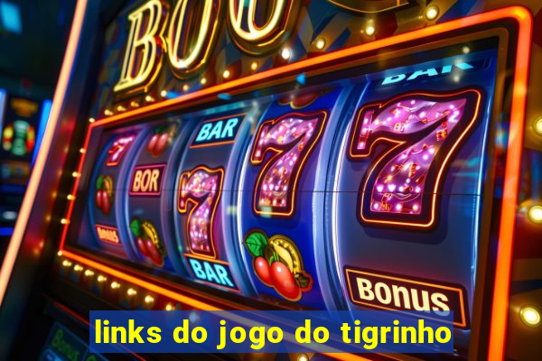 links do jogo do tigrinho