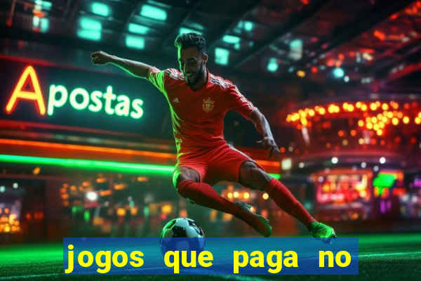 jogos que paga no pix sem depósito