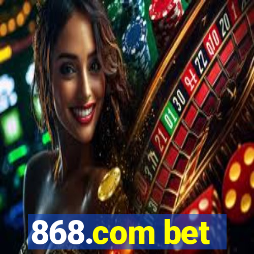 868.com bet