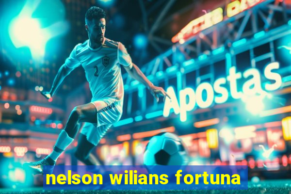 nelson wilians fortuna