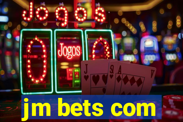 jm bets com