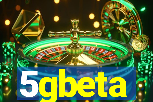 5gbeta