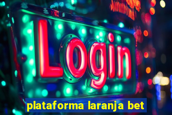 plataforma laranja bet