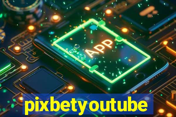 pixbetyoutube