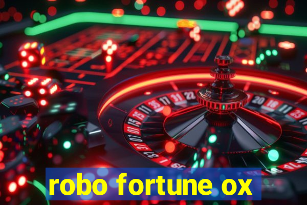 robo fortune ox