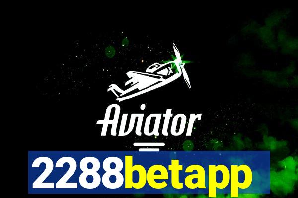 2288betapp