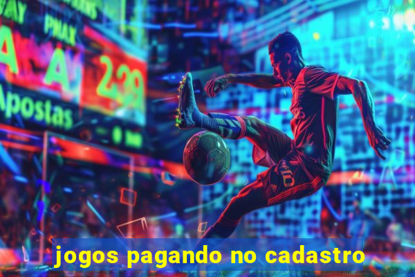 jogos pagando no cadastro