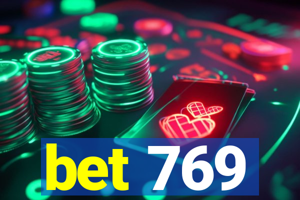 bet 769