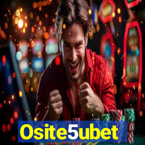 Osite5ubet