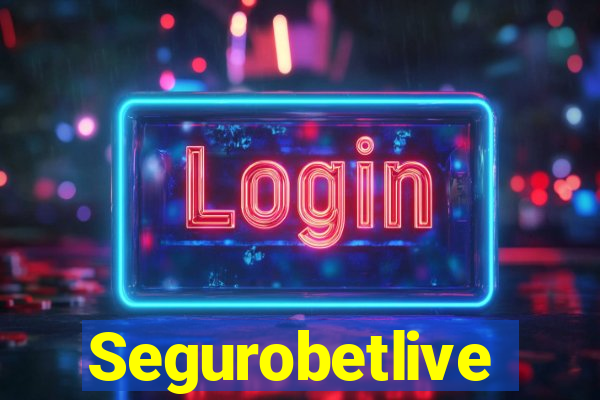 Segurobetlive