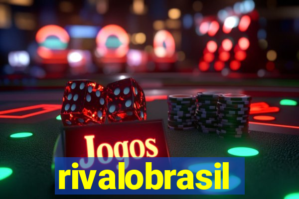 rivalobrasil