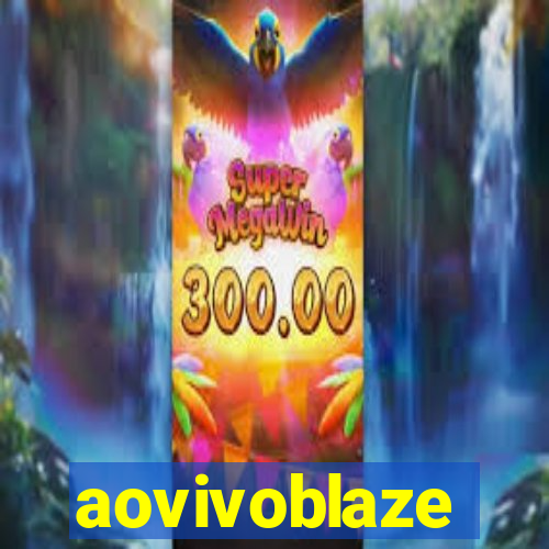 aovivoblaze