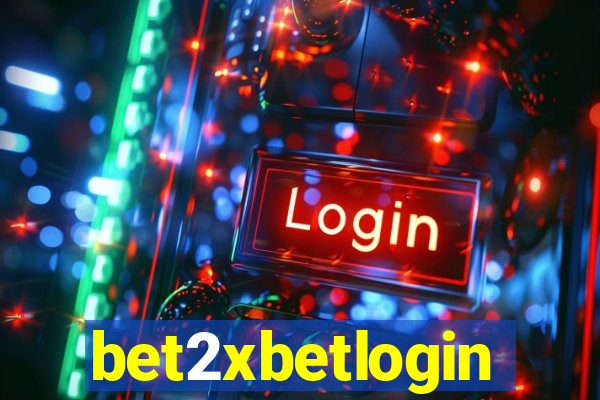 bet2xbetlogin