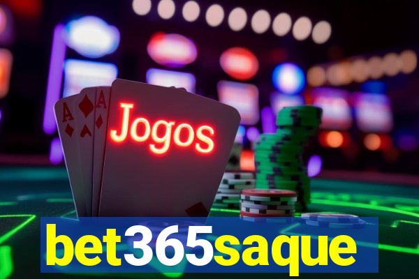 bet365saque