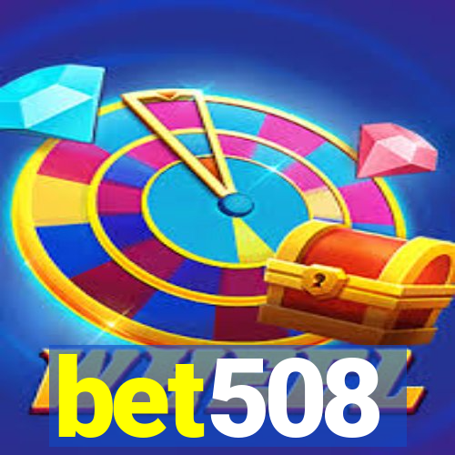 bet508