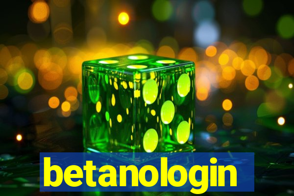 betanologin