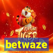 betwaze