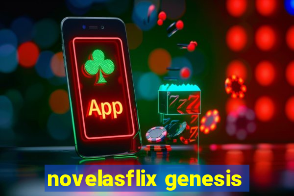 novelasflix genesis