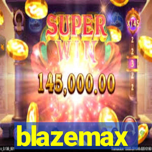 blazemax