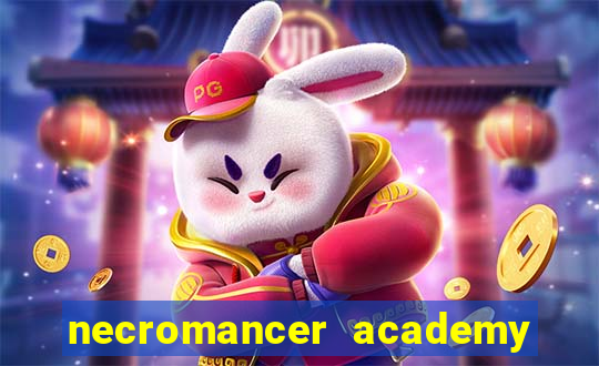 necromancer academy and the genius summoner wiki