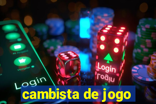 cambista de jogo