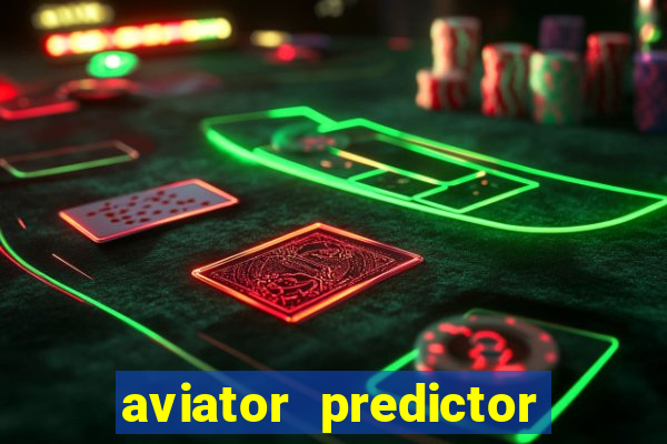 aviator predictor v4.0 apk download