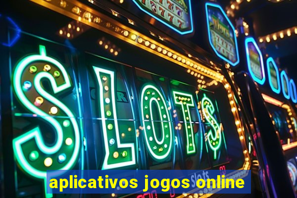 aplicativos jogos online