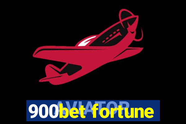 900bet fortune