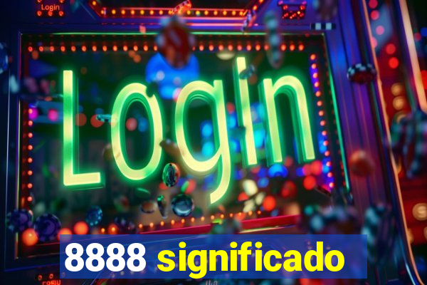 8888 significado