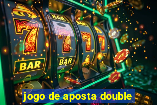 jogo de aposta double